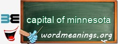 WordMeaning blackboard for capital of minnesota